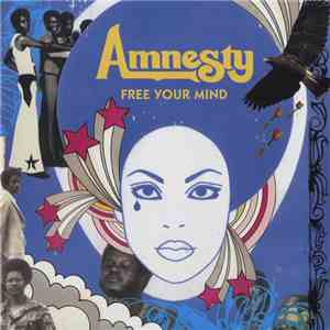 Amnesty - Free Your Mind: The 700 West Sessions FLAC