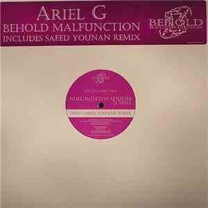 Ariel G - Behold Malfunction FLAC