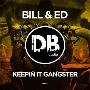 Bill & Ed - Keepin It Gangster FLAC