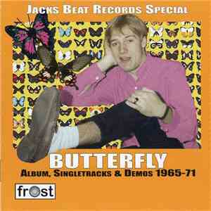 Butterfly  - Jacks Beat Records Special (Album, Singletracks & Demos 1965-71) FLAC