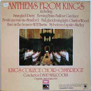 Choir Of King's College, Cambridge, David Willcocks - Anthems From King's. English Cathedral Anthems 1890 - 1940 FLAC