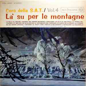 Coro Della S.A.T. - Là Su Per Le Montagne Vol. 4 FLAC
