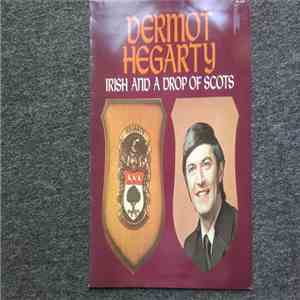 Dermot Hegarty - Irish And A Drop Of Scots FLAC