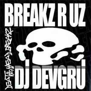 DJ Devgru - Deathz Head Breakz FLAC