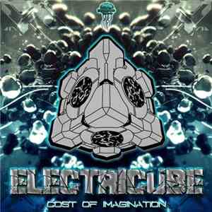 Electricube - Cost Of Imagination FLAC