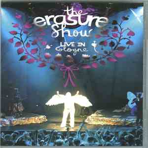 Erasure - The Erasure Show (Live In Cologne) FLAC