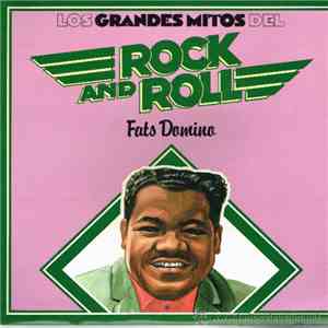 Fats Domino - Los Grandes Mitos Del Rock And Roll FLAC