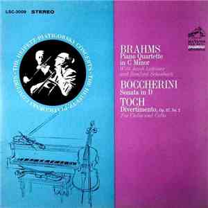 Heifetz ‧ Piatigorsky With Jacob Lateiner And Stanford Schonbach / Brahms ‧ Boccherini ‧ Toch - Piano Quartette In C Minor ‧ Sonata In D ‧ Divertimento, Op. 37, No. 2 FLAC