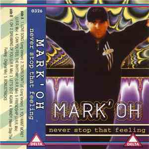 Mark' Oh - Never Stop That Feeling FLAC