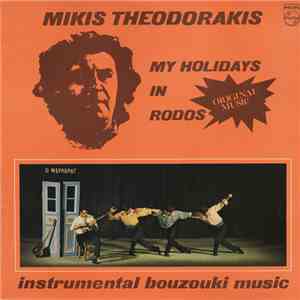 Mikis Theodorakis - My Holidays In Rodos FLAC
