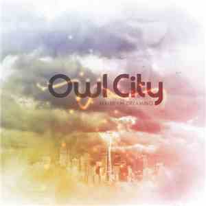 Owl City - Maybe I'm Dreaming FLAC