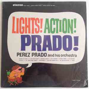 Perez Prado And His Orchestra - Lights! Action! Prado! FLAC