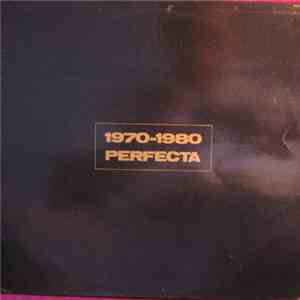 Perfecta - 1970-1980 FLAC