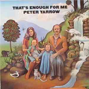 Peter Yarrow - That's Enough For Me FLAC