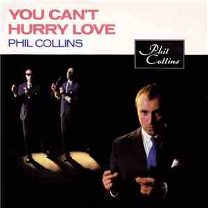 Phil Collins - You Can't Hurry Love FLAC