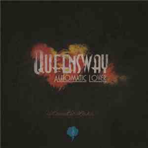 Queensway - Automatic Lover FLAC