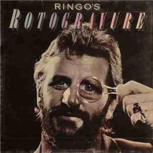 Ringo Starr - Ringo's Rotogravure FLAC