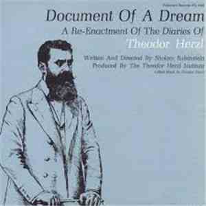 Sholom Rubinstein, Gilbert Mack - Document Of A Dream A Re-Enactment Of The Diaries Of Theodor Herzl FLAC