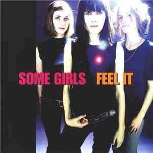 Some Girls - Feel It FLAC