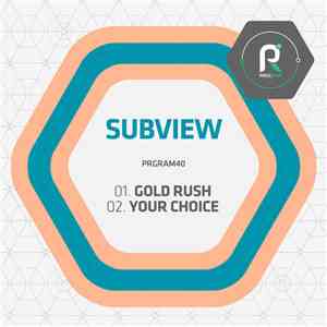 Subview - Gold Rush / Your Choice FLAC