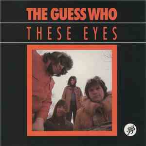 The Guess Who - These Eyes FLAC