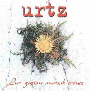 Urtz - Lur Gazian Ametsak Ereinez FLAC