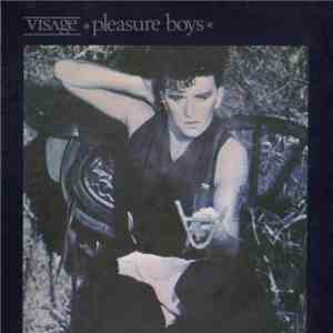 Visage - Pleasure Boys FLAC
