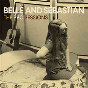 Belle And Sebastian - The BBC Sessions FLAC