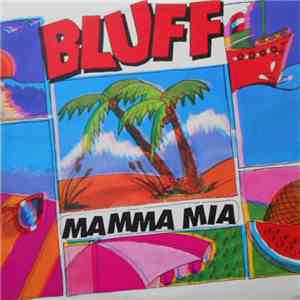 Bluff  - Mamma Mia FLAC