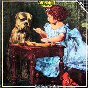 Bob Seger System - Mongrel FLAC