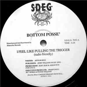 Bottom Posse' - I Feel Like Pulling The Trigger / Angola Bound FLAC
