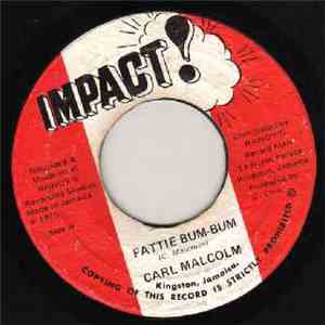 Carl Malcolm / Skin, Flesh & Bones - Fattie Bum-Bum/ Bum Bum Situation FLAC