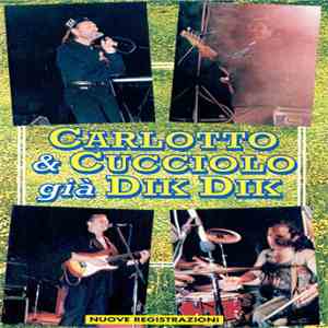 Carlotto & Cucciolo - Carlotto & Cucciolo Già Dik Dik FLAC