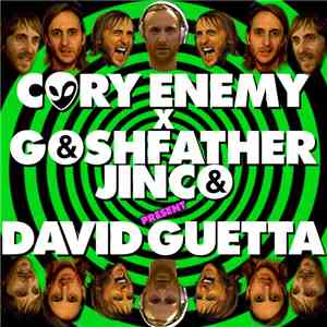 Cory Enemy x Goshfather & Jinco - David Guetta FLAC