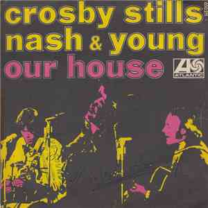 Crosby, Stills, Nash & Young - Our House FLAC