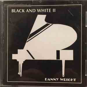Danny Wright - Black And White II FLAC