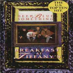 Deep Blue Something - Breakfast At Tiffany's FLAC