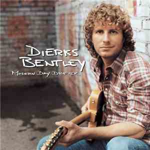 Dierks Bentley - Modern Day Drifter FLAC