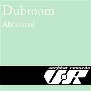 Dubroom - Abnormal FLAC