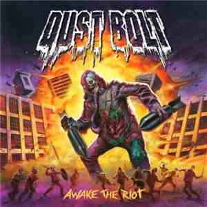 Dust Bolt - Awake The Riot FLAC