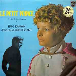 Eric Damain, Jean-Louis Trintignant - Le Petit Prince (Antoine De Saint-Exupéry) FLAC
