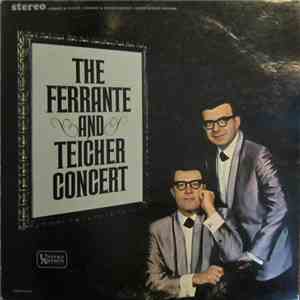 Ferrante & Teicher - The Ferrante And Teicher Concert FLAC