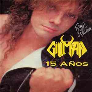 Gillman - 15 Años FLAC