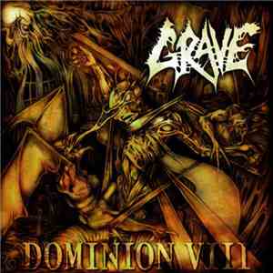 Grave  - Dominion VIII FLAC