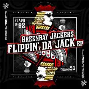 Greenbay Jackers - Flippin' Da Jack FLAC