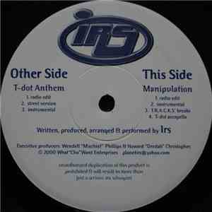 IRS  - T-Dot Anthem / Manipulation FLAC