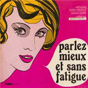 Jean Fourel - Parlez Mieux... Et Sans Fatigue (Méthode Audio-Visuelle) FLAC