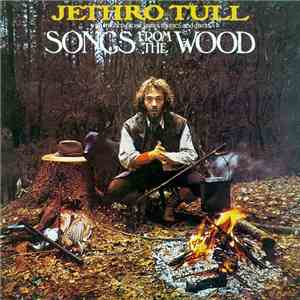 Jethro Tull - Songs From The Wood FLAC