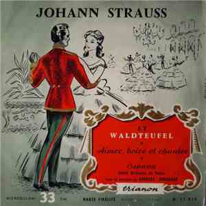 Johann Strauss Et Waldteufel - Aimer, Boire Et Chanter / Espana FLAC