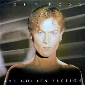 John Foxx - The Golden Section FLAC